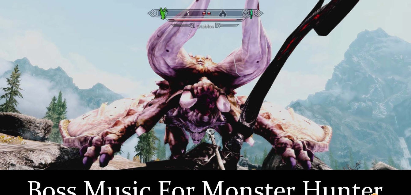 上古卷轴5怪物猎人BOSS音乐MOD v1.22 上古卷轴5怪物猎人BOSS音乐MOD v1.22