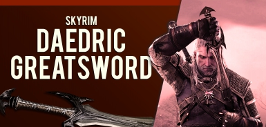 巫师3狂猎天际达德里克巨剑MOD v2.27 巫师3狂猎天际达德里克巨剑MOD v2.27